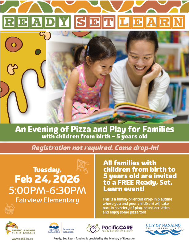 Ready set learn poster "An evening of pizza and play for families with children from birth - 5 years old. Feb 24, 2026 at Fairview elementary. 5PM-6:30PM Please drop in!"