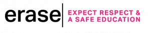 ERASE Image that reads Expect Respect & a Safe Education