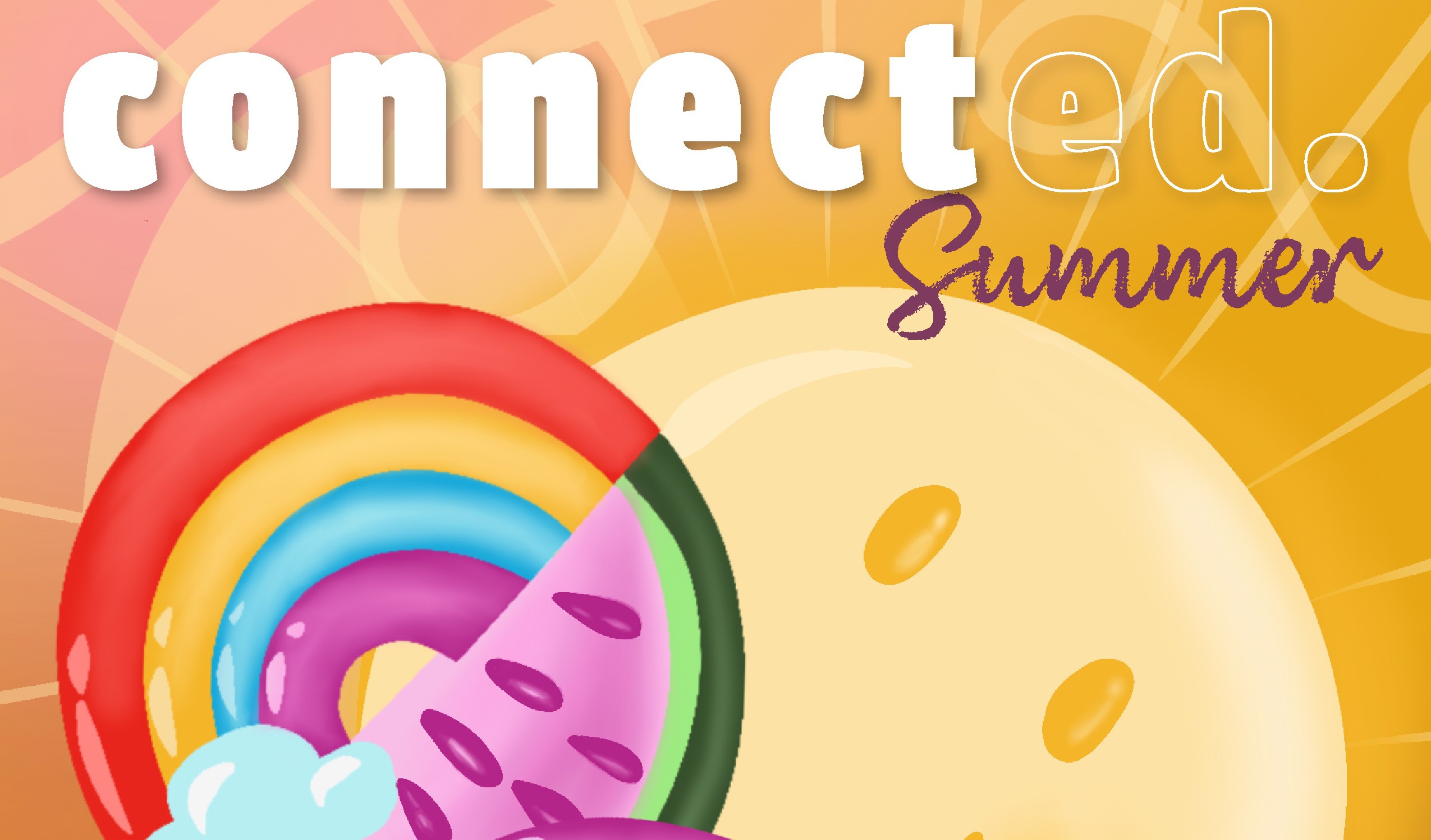 ConnectED – Summer 2025